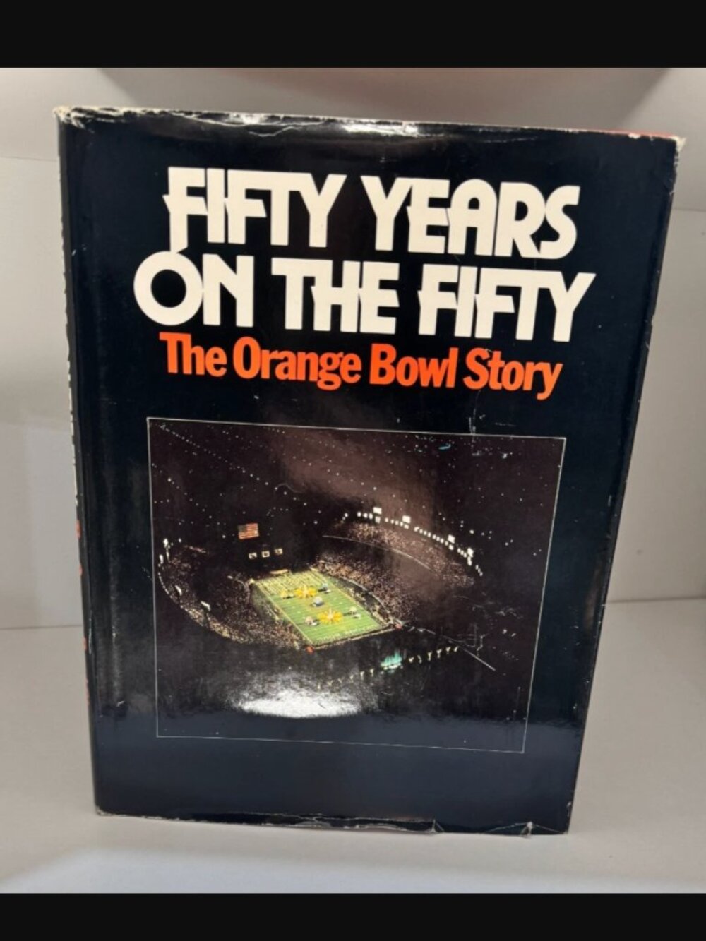 Fifty Years on the Fifty : The Orange Bowl Story by Loran Smith (1983)
